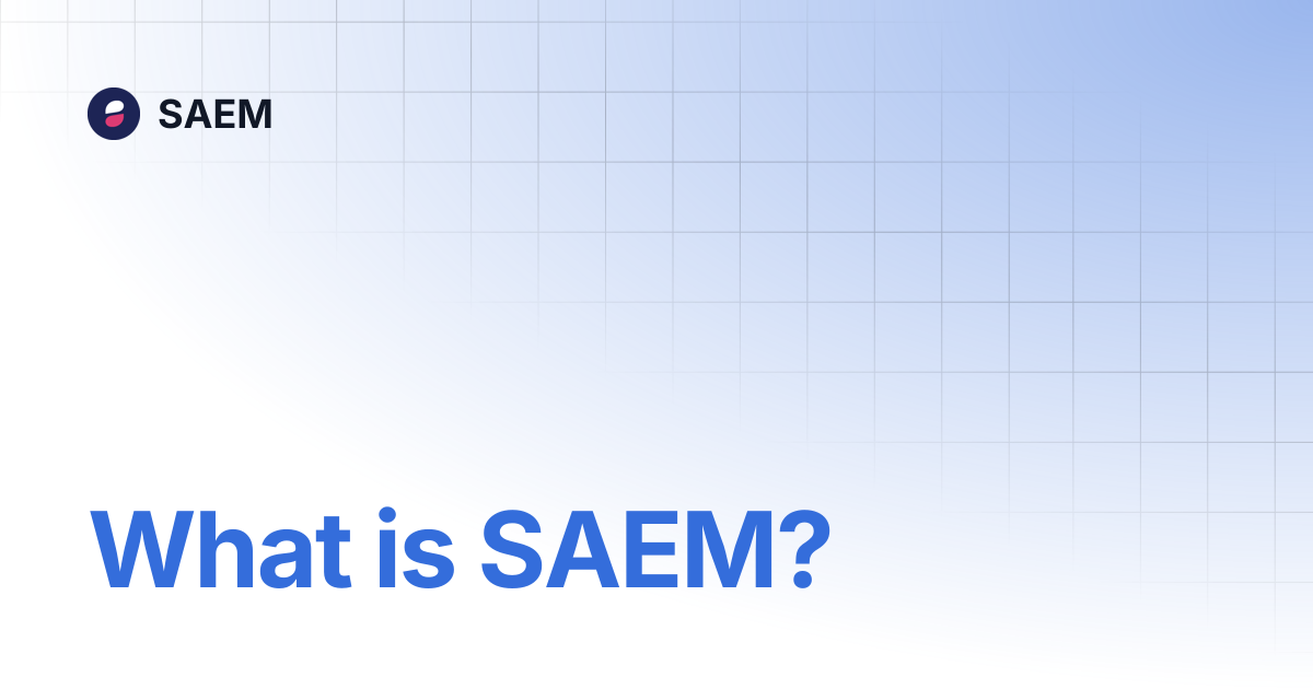 What is SAEM? | SAEM